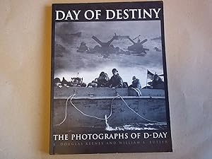 Bild des Verkufers fr Day of Destiny: The Photographs of D-Day zum Verkauf von Carmarthenshire Rare Books