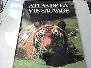 Seller image for Atlas de la vie sauvage for sale by JLG_livres anciens et modernes