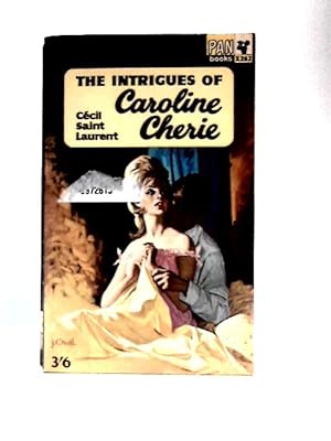 Seller image for The Intrigues of Caroline Cherie for sale by World of Rare Books
