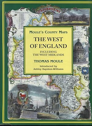 The West of England Including the West Midlands (Moule's County Maps)