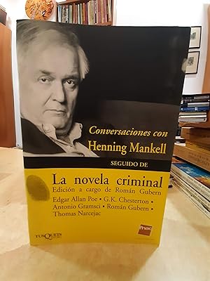 Imagen del vendedor de CONVERSACIONES CON HENNING MANKELL seguido de La novela criminal. a la venta por LLIBRERIA KEPOS-CANUDA