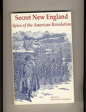 Image du vendeur pour Secret New England: Spies of the American Revolution mis en vente par Richard Lemay