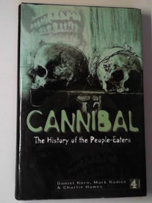 Imagen del vendedor de Cannibal: the history of the people-eaters a la venta por Cotswold Internet Books