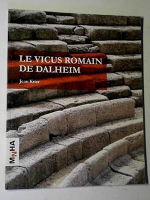 Seller image for Le vicus Romain de Dalheim for sale by Cotswold Internet Books