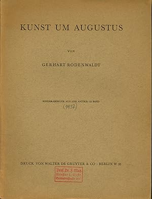 Seller image for Kunst um Augustus (Sonderabfruck aus "Die Antike" 13. Band) for sale by Wolfs Antiquariat