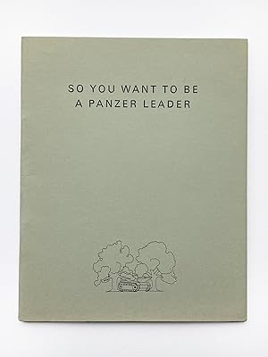Seller image for So You Want to be a Panzer Leader for sale by William Allen Word & Image