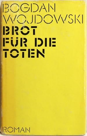 Seller image for Brot fr die Toten; Roman for sale by Peter-Sodann-Bibliothek eG