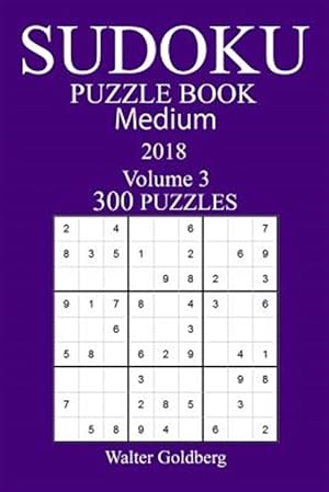 Image du vendeur pour 300 Medium Sudoku Puzzle Book 2018 mis en vente par GreatBookPrices