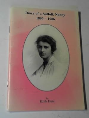 Bild des Verkufers fr Diary of a Suffolk nanny: 1896- 1986 zum Verkauf von Cotswold Internet Books