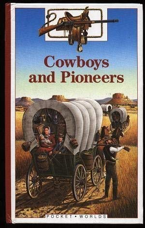 Bild des Verkufers fr Cowboys and Pioneers (Pocket Worlds S.) zum Verkauf von WeBuyBooks