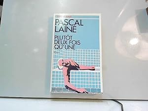 Bild des Verk�ufers f�r Plut�t deux fois qu'une zum Verkauf von JLG_livres anciens et modernes