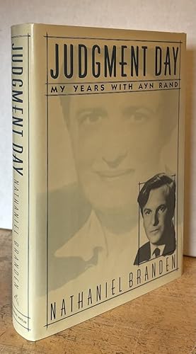 Judgment Day: My Years with Ayn Rand (SIGNED FIRST EDITION)