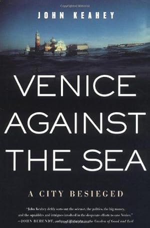 Bild des Verkufers fr Venice Against the Sea: A City Besieged zum Verkauf von WeBuyBooks