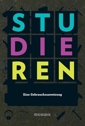 Seller image for Studieren. Eine Gebrauchsanweisung for sale by Gerald Wollermann