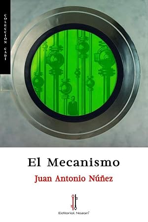 Seller image for El Mecanismo. for sale by Librera PRAGA