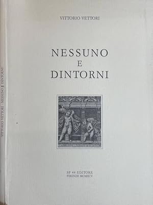 Bild des Verkufers fr Nessuno e dintorni zum Verkauf von Biblioteca di Babele