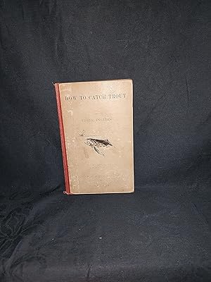 Seller image for How to Catch Trout for sale by Gemini-Books