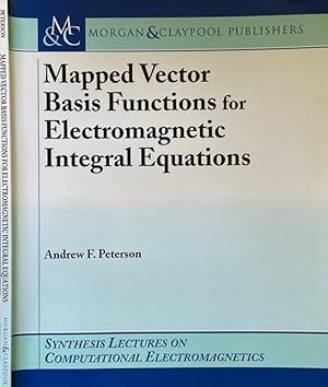 Seller image for Mapped Vector Basis Functions for Electromagnetic Integral Equations for sale by Biblioteca di Babele