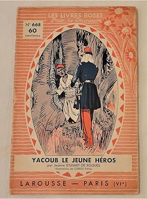 Image du vendeur pour Yacoub le jeune hros. mis en vente par Librairie La Perle Rare