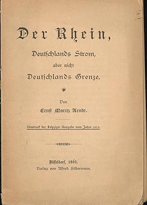 Der Rhein, ,Deutschlands Strom, aber nicht Deutschlands Grenze