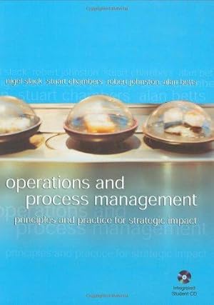 Immagine del venditore per Operations & Process Management: Principles and Practice for Strategic Impact venduto da WeBuyBooks