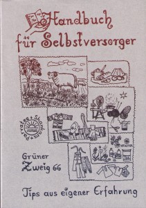 Handbuch für Selbstversorger: Tips aus eigener Erfahrung