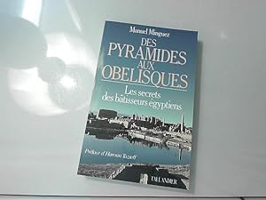 Image du vendeur pour Des pyramides aux obelisques mis en vente par JLG_livres anciens et modernes