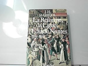 Bild des Verkufers fr La Rforme et la Ligue: L'dit de Nantes, 1559-1598 zum Verkauf von JLG_livres anciens et modernes