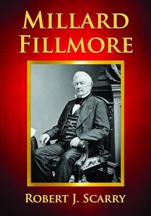 Seller image for Millard Fillmore for sale by GreatBookPricesUK