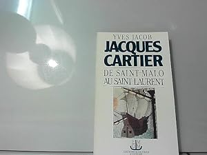 Image du vendeur pour Jacques Cartier, de Saint-Malo au Saint-Laurent mis en vente par JLG_livres anciens et modernes