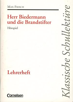 Seller image for Max Frisch - Herr Biedermann und die Brandstifter,Hrspiel; Lehrerheft Klassische Schullektre, for sale by Antiquariat Kastanienhof