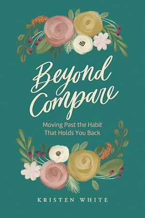 Imagen del vendedor de Beyond Compare: Moving Past the Habit That Holds You Back a la venta por Redux Books