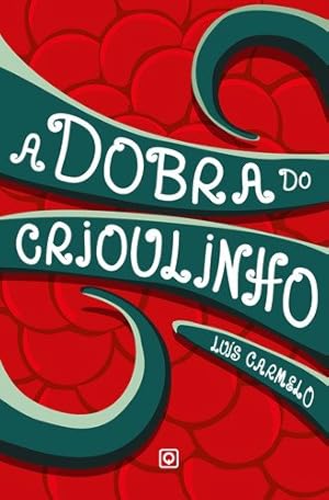 Imagen del vendedor de A Dobra Do Crioulinho a la venta por WeBuyBooks