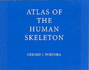 Seller image for Atlas of the Human Skeleton Update to 9r.e. (Principles of Anatomy and Physiology) for sale by WeBuyBooks
