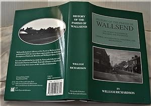 History of the Parish of Wallsend: The Ancient Townships of Wallsend and Willington
