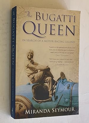 Imagen del vendedor de Bugatti Queen: In Search of a Motor-Racing Legend a la venta por Maynard & Bradley
