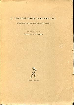 Imagen del vendedor de Il "livre des bestes" di Ramon Llull. Traduzione francese anonima del XV Secolo a la venta por Studio Bibliografico Viborada