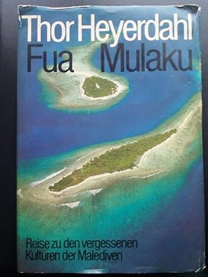 Bild des Verkufers fr Fua Mulaku. Reise zu den vergessenen Kulturen der Malediven. zum Verkauf von Versandantiquariat Jena