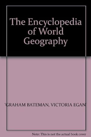Bild des Verkufers fr The Encyclopedia of World Geography zum Verkauf von WeBuyBooks