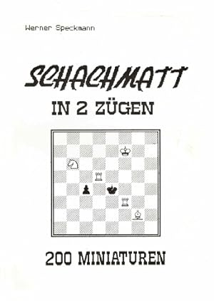 Bild des Verkufers fr Schachmatt in 2 zgen. 200 Miniaturen zum Verkauf von Antiquariaat van Starkenburg