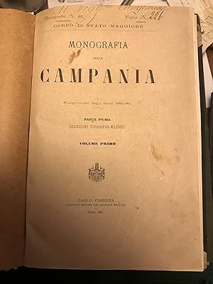 Monografia della Campania. Monografia n. 46. Ricognizioni degli anni 1885-86. Parte Prima Descriz...