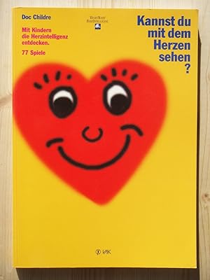 Seller image for Kannst du mit dem Herzen sehen?: Mit Kindern die Herzintelligenz entdecken. 77 Spiele for sale by Versandantiquariat Manuel Weiner