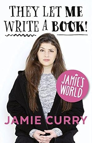 Seller image for They Let Me Write a Book!: Jamies World [Signed edition] for sale by WeBuyBooks