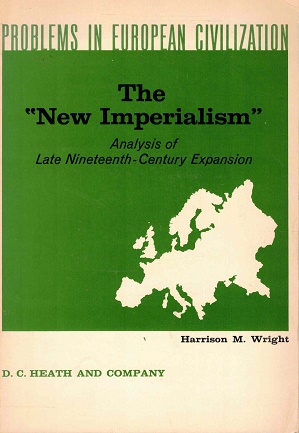Bild des Verkufers fr The new imperialism. Analysis of late nineteenth-century expansion zum Verkauf von Antiquariaat van Starkenburg