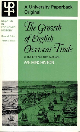 Bild des Verkufers fr The growth of English overseas trade in the 17th and 18th centuries zum Verkauf von Antiquariaat van Starkenburg