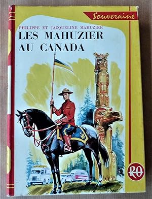 Seller image for Les Mahuzier au Canada. for sale by librairie sciardet