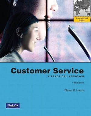 Bild des Verkufers fr Customer Service: A Practical Approach: International Edition zum Verkauf von WeBuyBooks