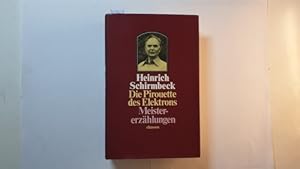 Seller image for Die Pirouette des Elektrons : Meistererzhlungen for sale by Gebrauchtbcherlogistik  H.J. Lauterbach