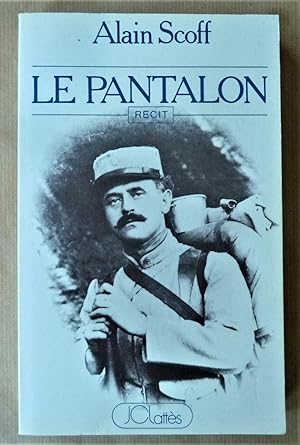 Image du vendeur pour Le Pantalon. Rcit. mis en vente par librairie sciardet