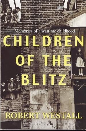 Imagen del vendedor de Children of the Blitz a la venta por WeBuyBooks